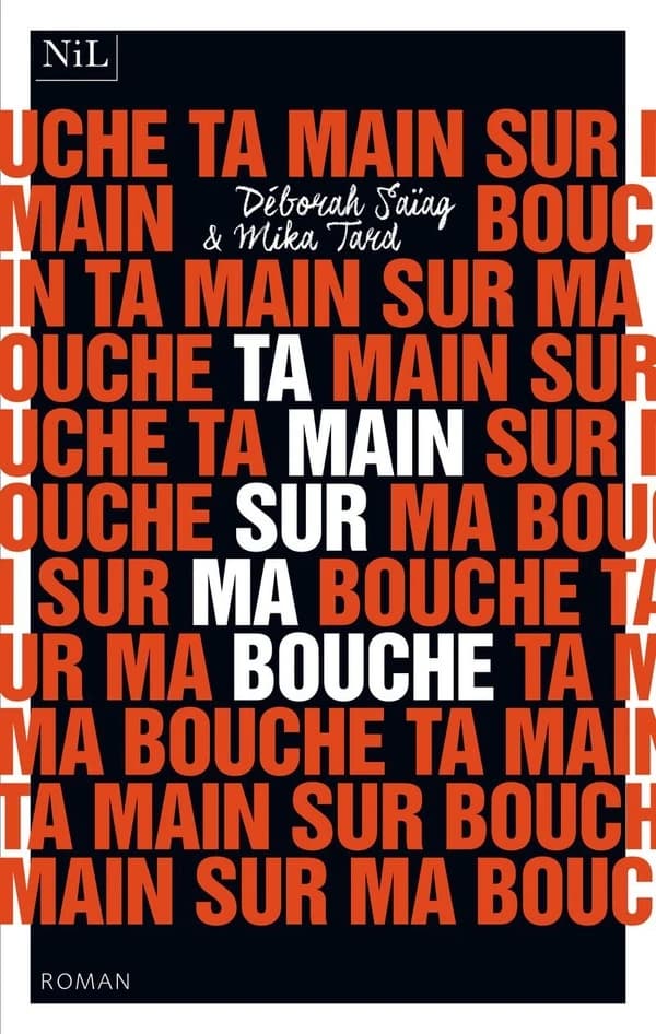 Ta main sur ma bouche : roman