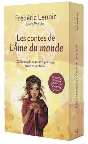 Les contes de l'âme du monde : 22 leçons de sagesse à partager avec vos enfants