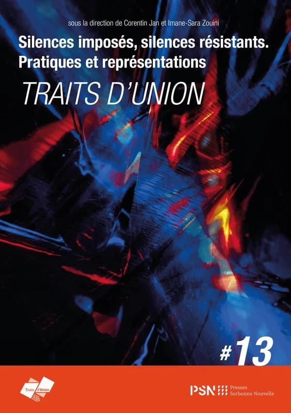 Revue Traits d'union n.13 : Silences imposés, silences résistants. Pratiques et représentations