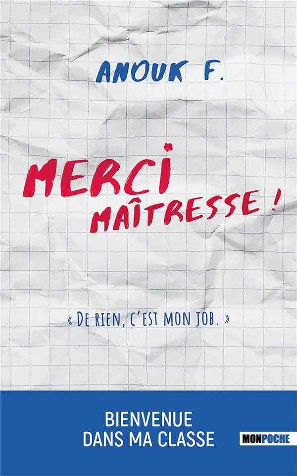 Merci maîtresse ! : de rien, c'est mon job !