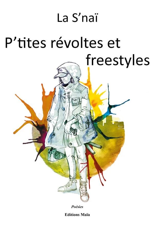 P'tites révoltes et freestyles : recueil de rap