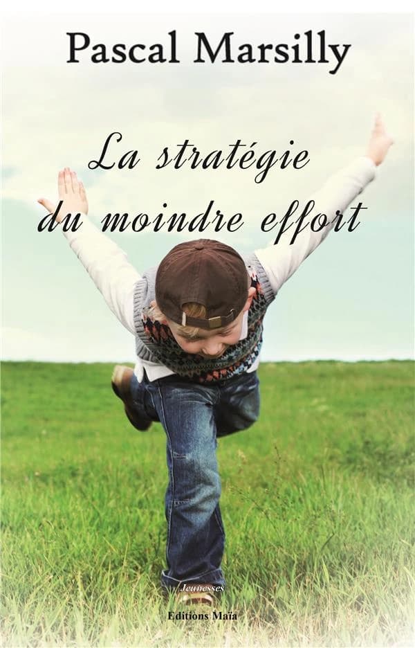 La stratégie du moindre effort