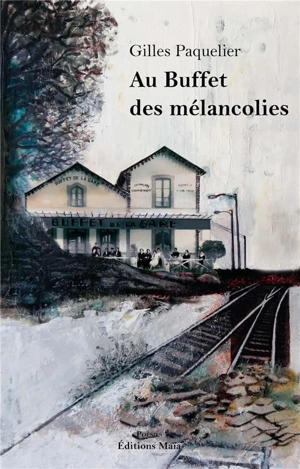Au buffet des mélancolies