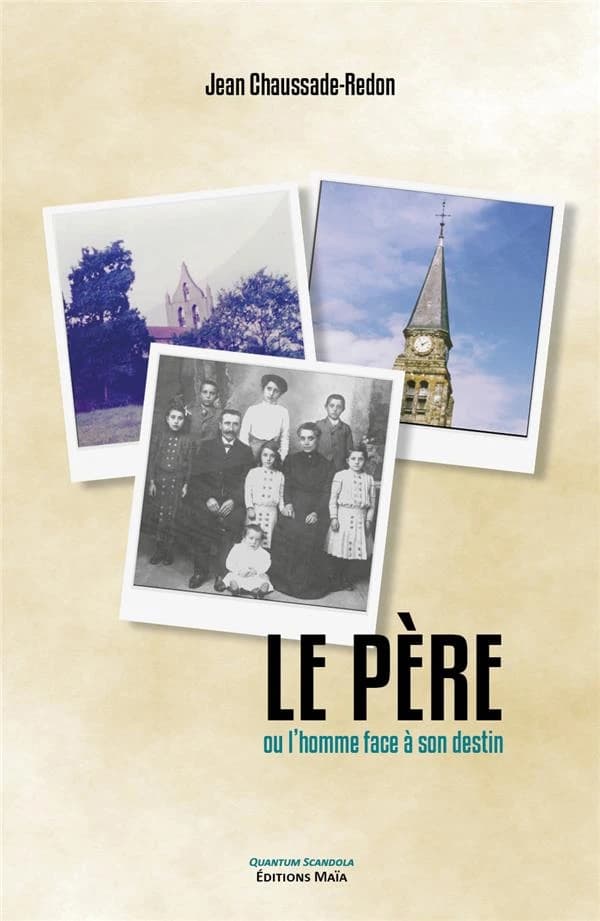 Le père ; ou l'homme face à son destin
