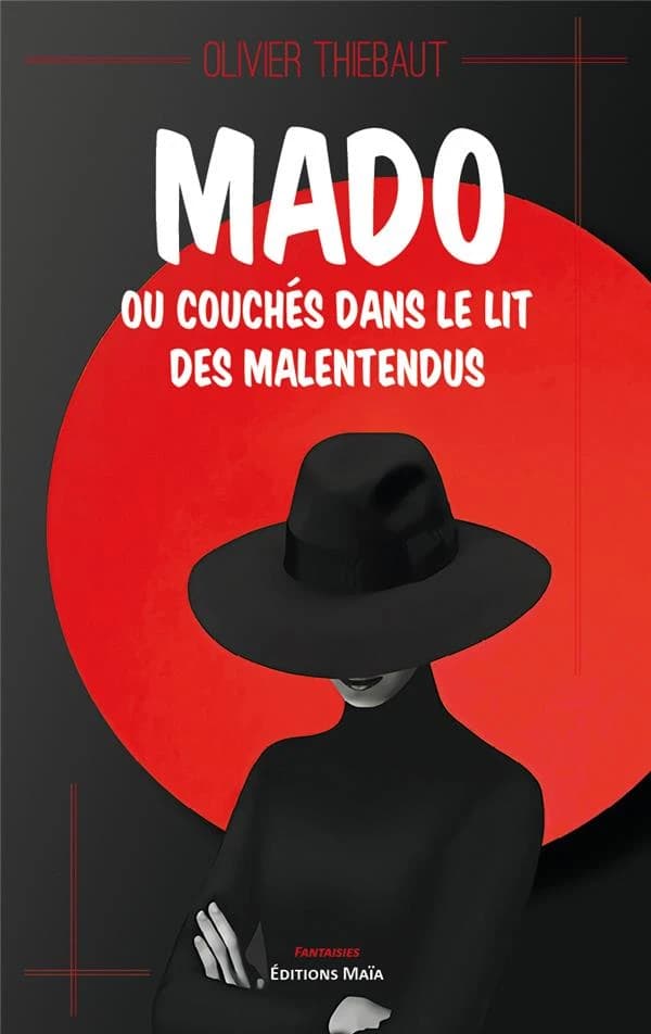 Mado ou couchés dans le lit des malentendus