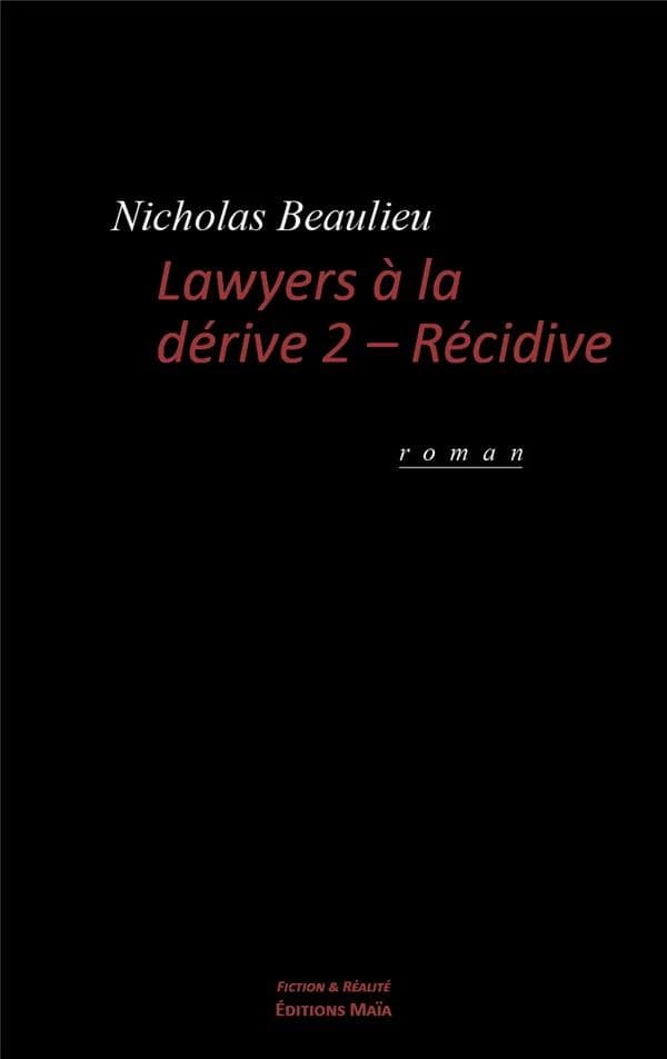 Lawyers à la dérive Tome 2 : récidive