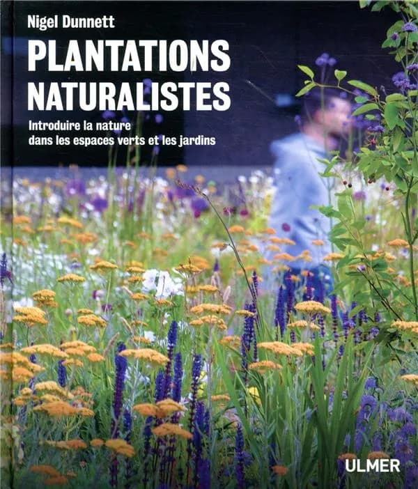 Plantations naturalistes : introduire la nature dans les espaces verts et les jardins