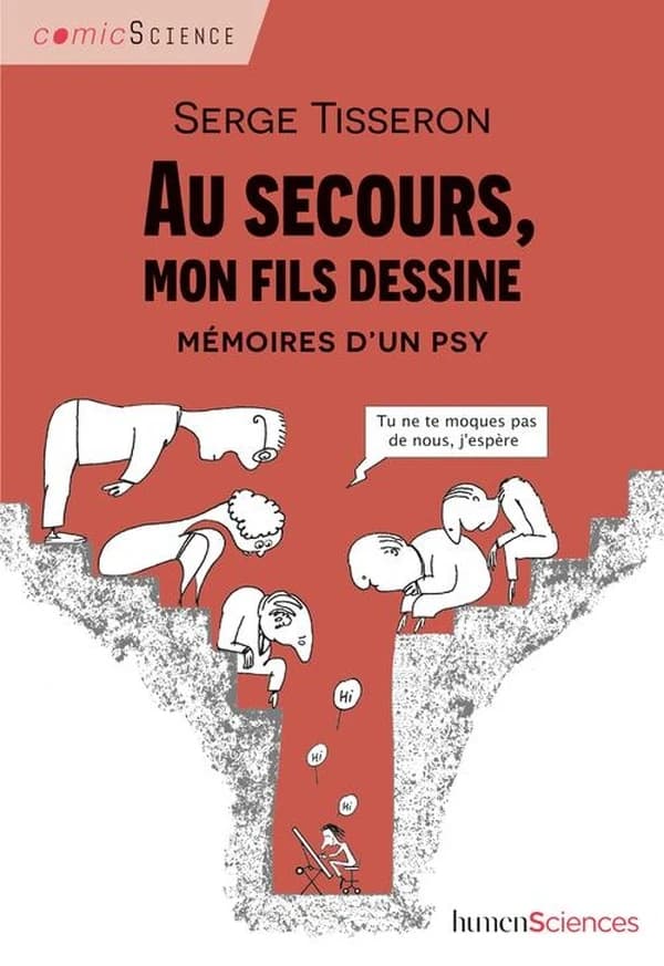 Au secours, mon fils dessine ! : mémoires d'un psy