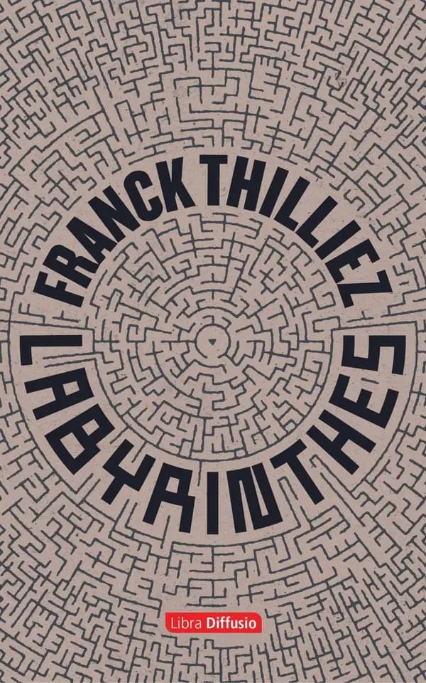 Labyrinthes ([Éd. en gros caractères]) Franck Thilliez