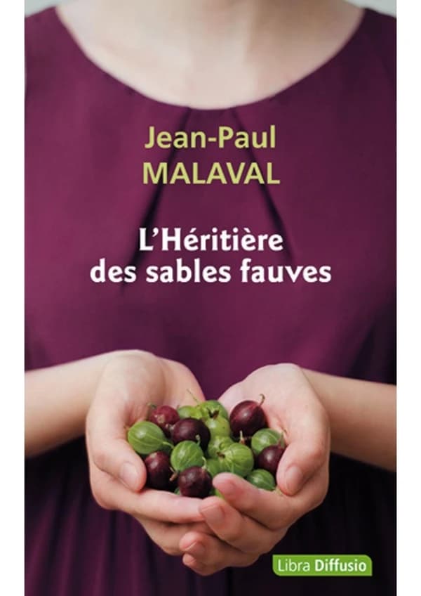 L'héritière des sables fauves : roman ([Éd. en gros caractères]) Jean-Paul Malaval