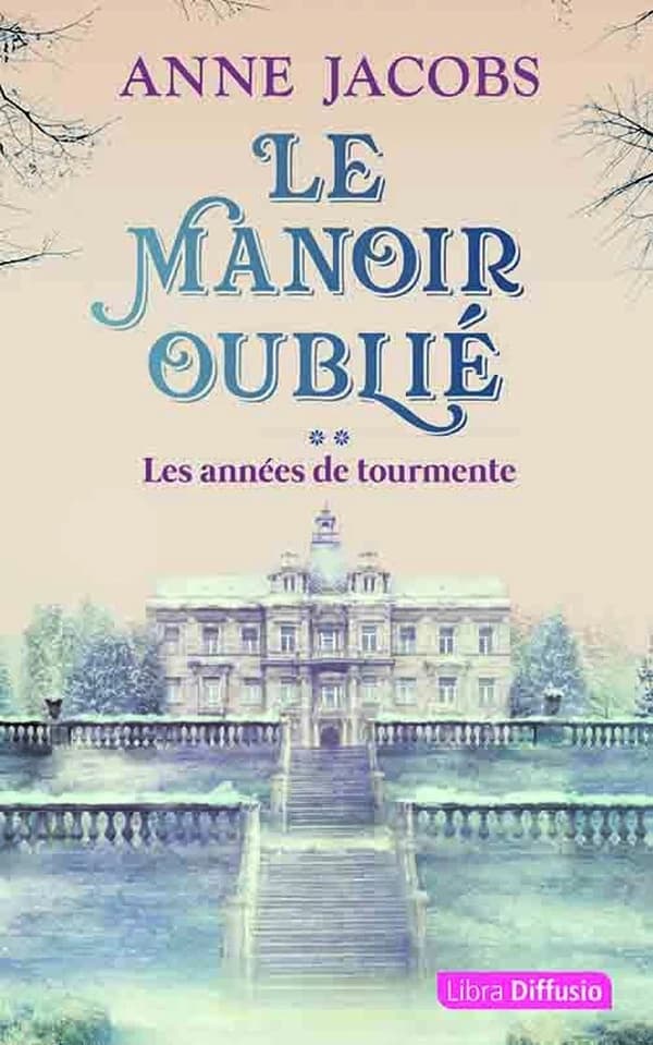 Les années de tourmente : roman ([Éd. en gros caractères]) Anne Jacobs ; traduit de l'allemand par Corinna Gepner