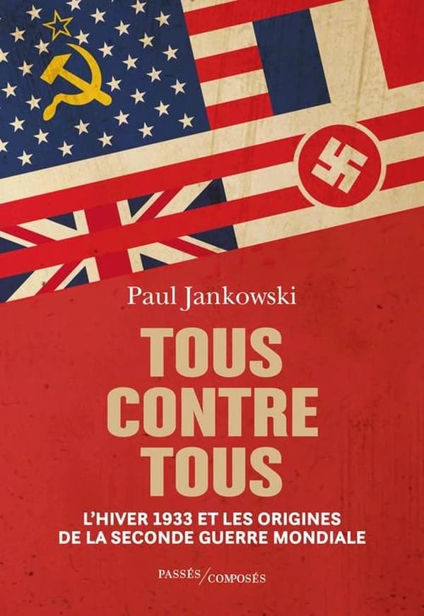 Tous contre tous : l'hiver 1933 et les origines de la Seconde guerre mondiale