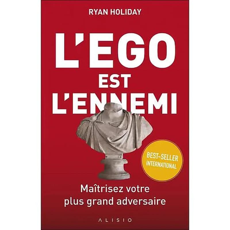 L'ego est l'ennemi