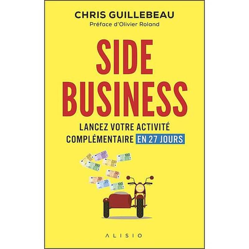 Side business : lancez votre activité complémentaire en 27 jours