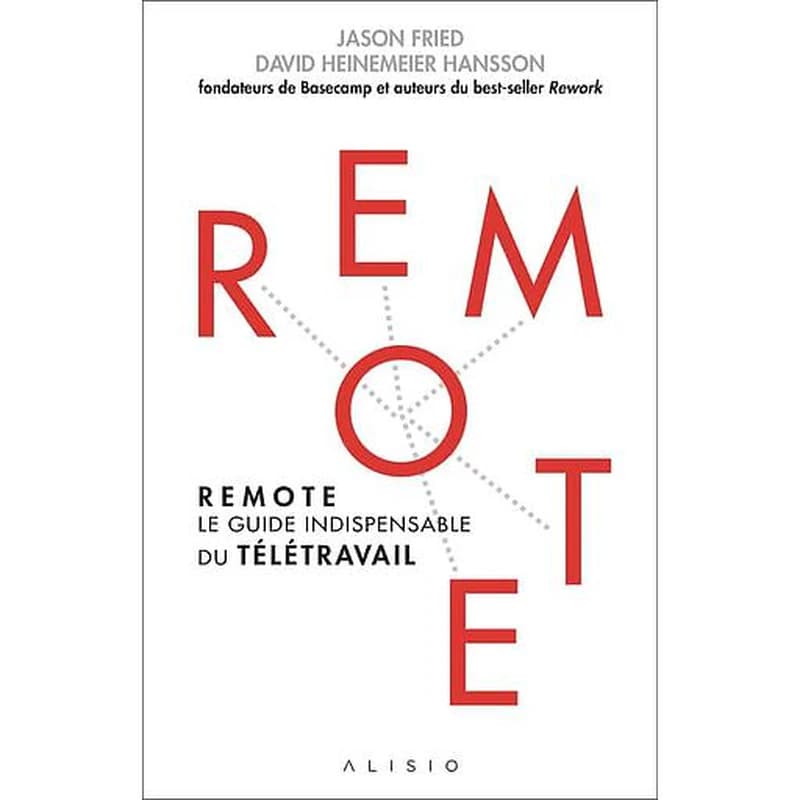 Remote : le guide indispensable du télétravail