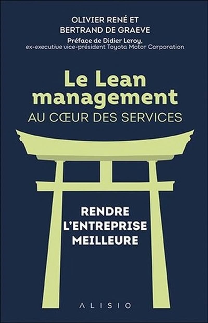 Le lean management au coeur des services : rendre l'entreprise meilleure