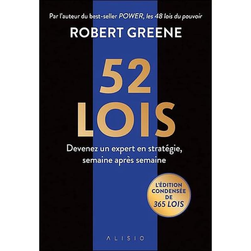 52 lois : devenez un expert en stratégie, semaine après semaine (Éd. condensée) Robert Greene