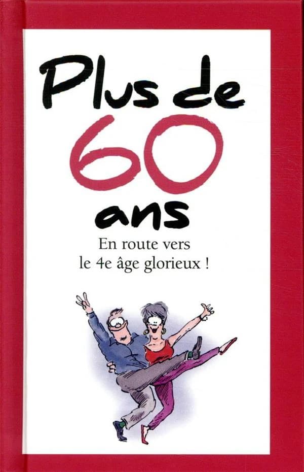 Plus de 60 ans