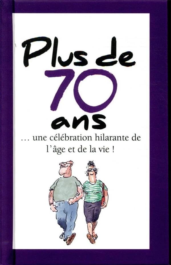 Plus de 70 ans