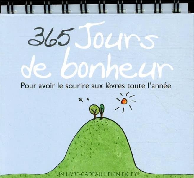 365 jours de bonheur ; pour avoir le sourire aux lèvres toute l'année