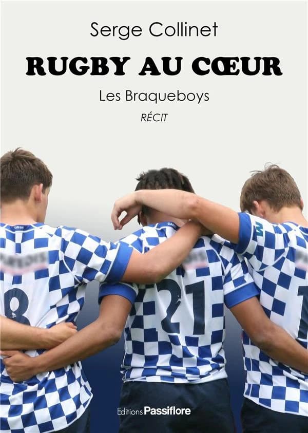 Rugby au coeur : les Braqueboys : récit