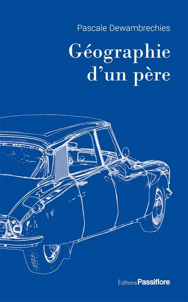 Géographie d'un père : roman