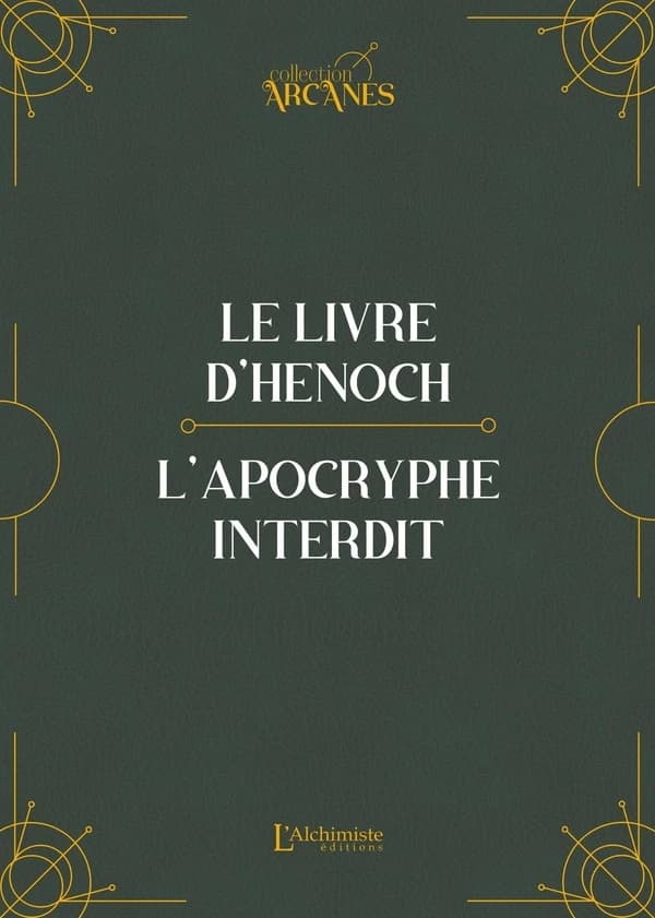 Le livre d'Hénoch : l'apocryphe interdit (Éd. complétée par une introduction de Lionel Cruzille) [texte intégral et traduction de Jacques-Paul Migne]