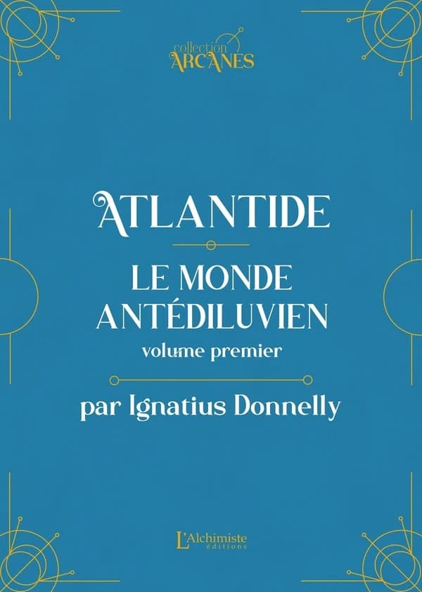 Atlantide : le monde antédiluvien : 1882. Volume 1