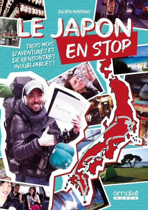Le Japon en stop : trois mois d'aventures et de rencontres inoubliables !