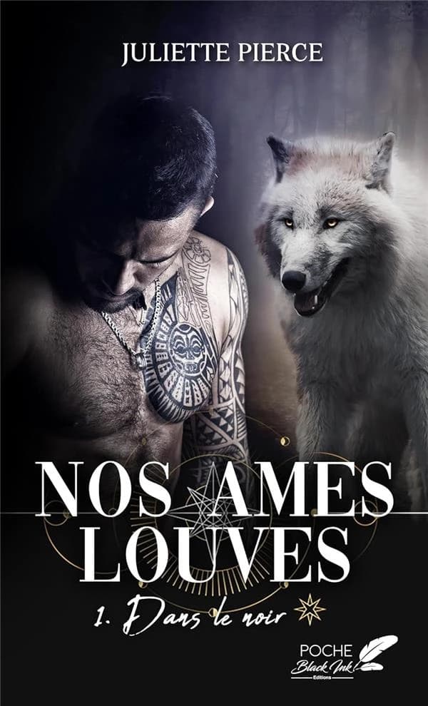Nos âmes louves Tome 1 : dans le noir