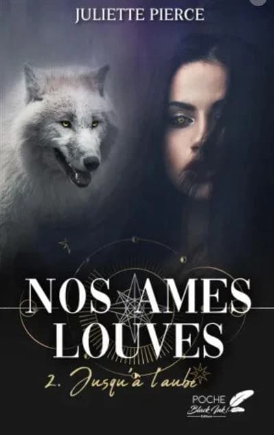 Nos âmes louves Tome 2 : jusqu'à l'aube