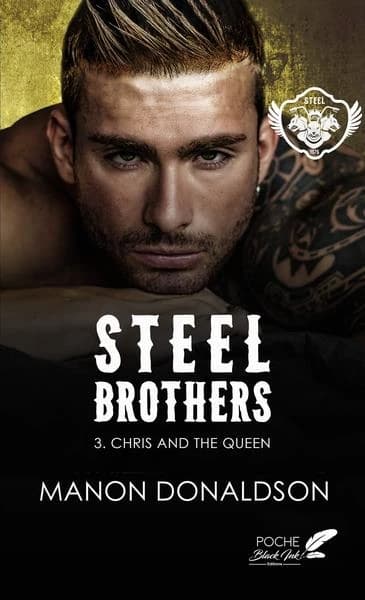 Steel brothers Tome 3 : Chris and the queen