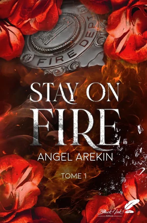 Stay on fire. Tome 1