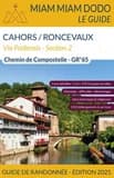 GR65, de Cahors à Saint-Jean-Pied-de-Port + traversée des Pyrénées jusqu'à Roncevaux : Via Podiensis (Édition 2025) Lauriane Clouteau, Jacques Clouteau