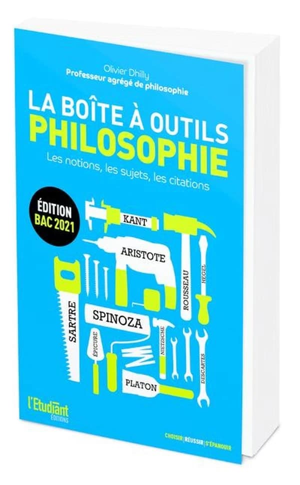 La boîte à outils philosophie : les notions, les sujets, les citations (Édition Bac 2021) Olivier Dhilly