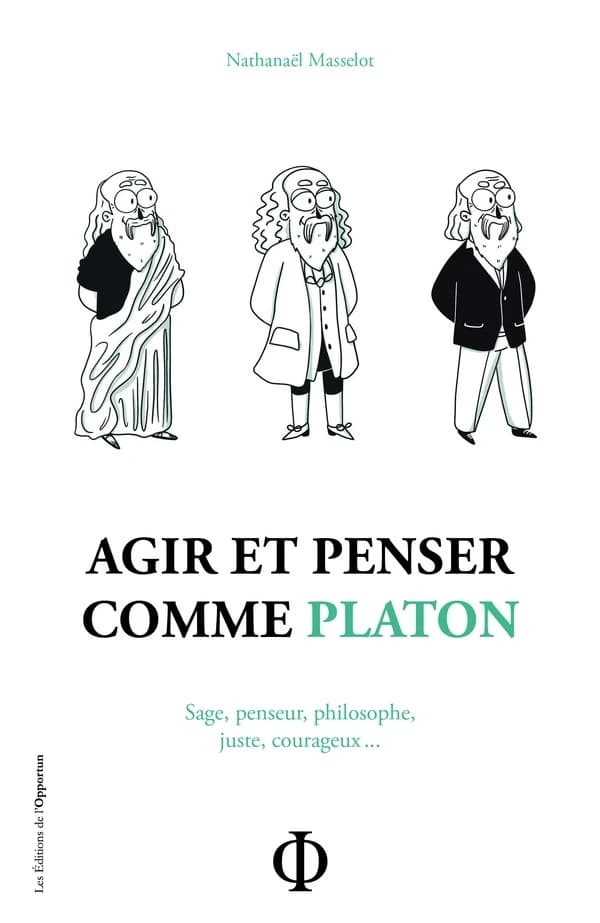 Agir et penser comme Platon