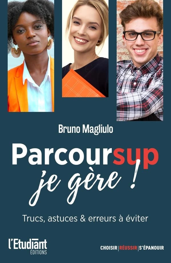 Parcoursup, je gère ! : trucs, astuces & erreurs à éviter