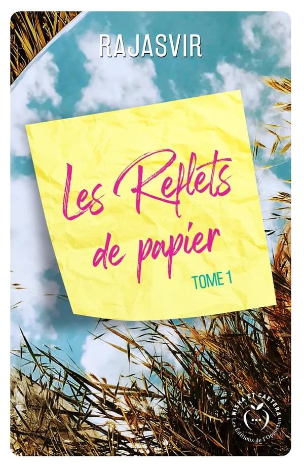 Les reflets de papier. Tome 1