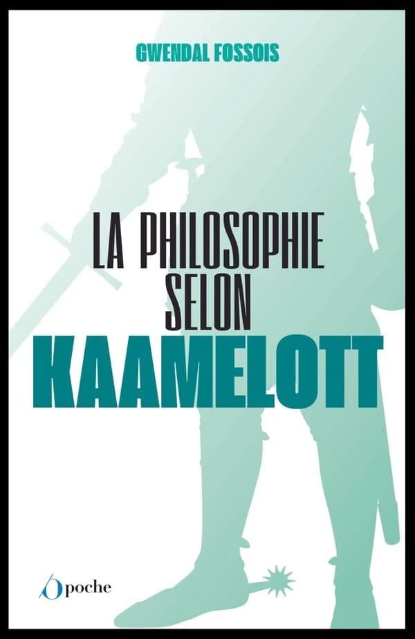 La philosophie selon "Kaamelott"