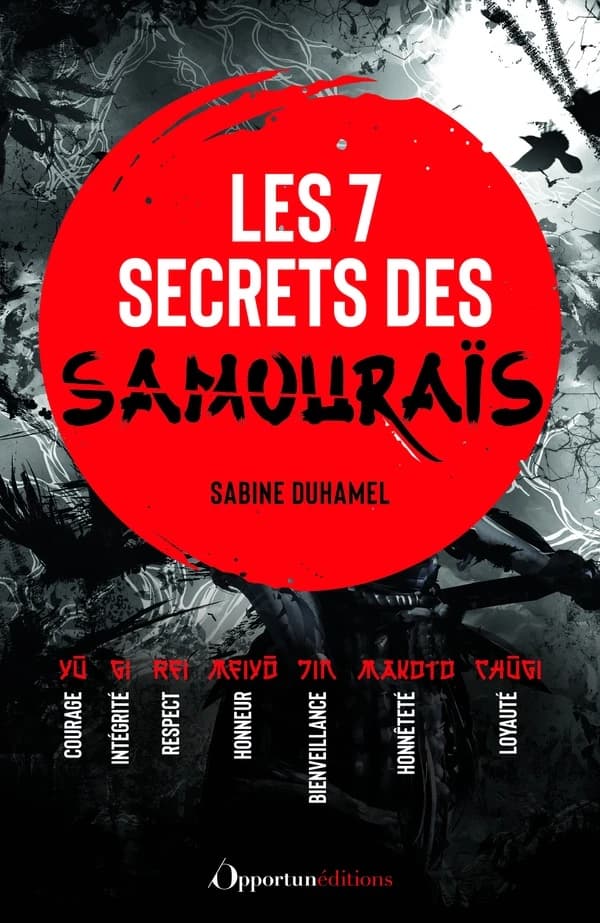 Les 7 secrets des samouraïs