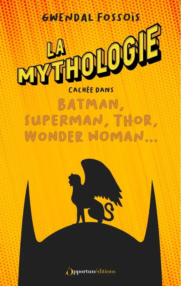 La mythologie cachée dans "Batman", "Superman", "Thor"