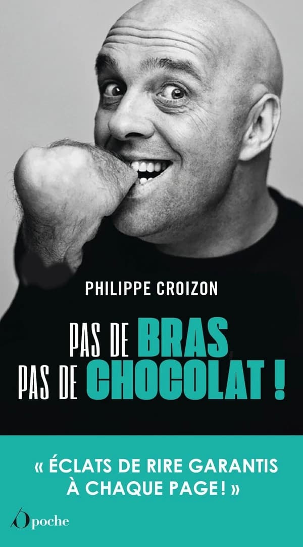 Pas de bras, pas de chocolat !