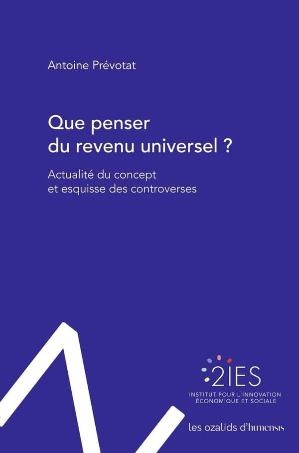 Que penser du revenu universel ? : actualité du concept et esquisse des controverses