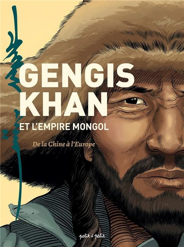 Gengis Khan et l'Empire mongol