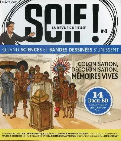 Soif ! la revue curieuse n.4 : décolonisation, histoires des luttes