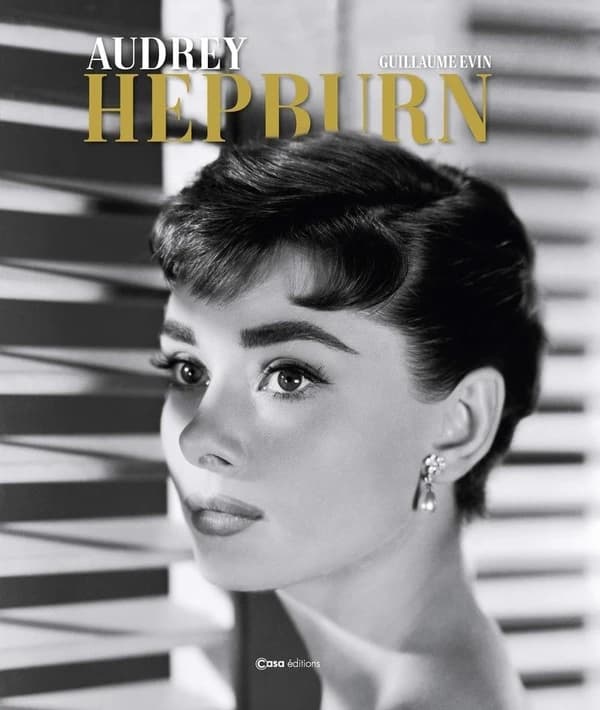 Audrey Hepburn (Nouvelle éd. [enrichie]) Guillaume Evin