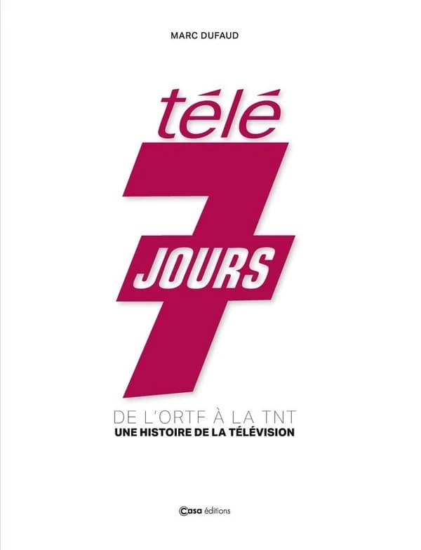 "Télé 7 jours" : de l'ORTF à la TNT, une histoire de la télévision