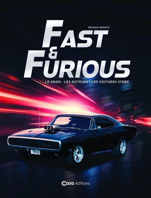 Fast & Furious : La saga