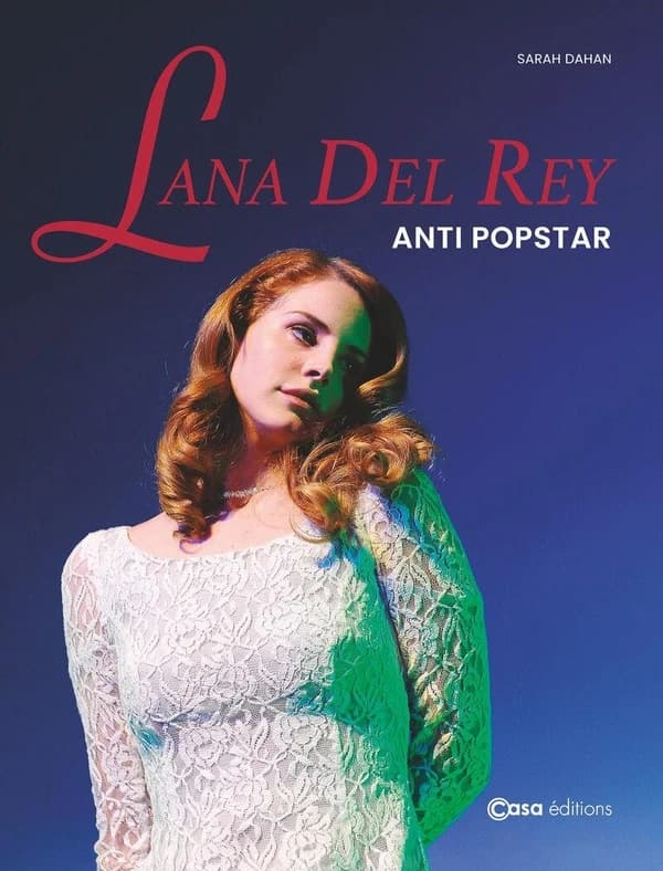 Lana Del Rey : Anti Postar