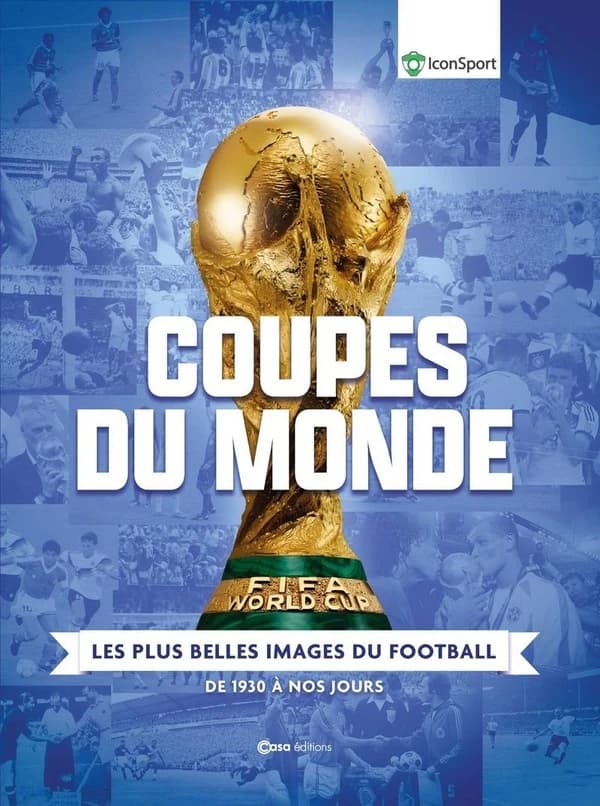 Coupes du Monde : Les plus belles images du football, de 1930 à nos jours